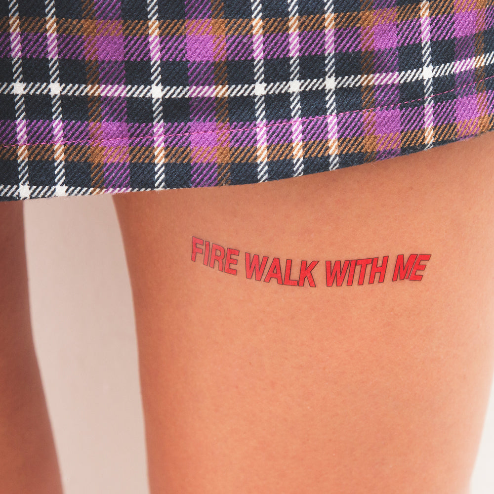 fire walk with me tattoo