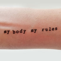 my body my rules tattoo