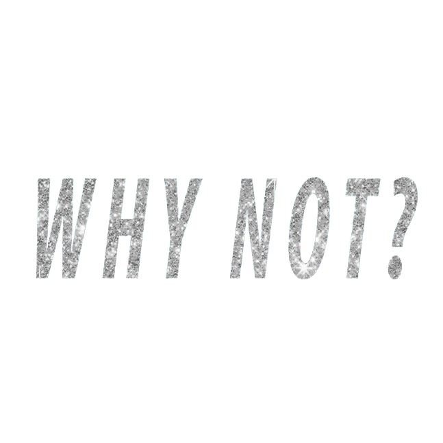 Why not? Glitter (Set of 2)